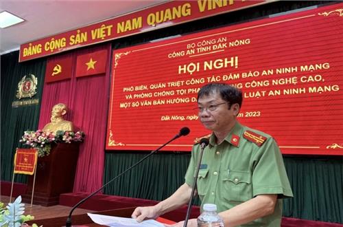 Công an tỉnh Đắk Nông tổ chức Hội nghị quán triệt công tác bảo đảm an ninh mạng và một số văn bản hướng dẫn thi hành Luật An ninh mạng
